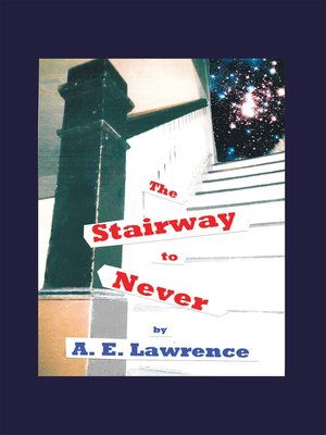 cover image of The Stairway to Never
